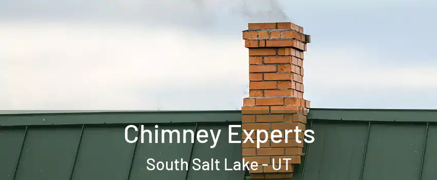 Chimney Experts South Salt Lake - UT