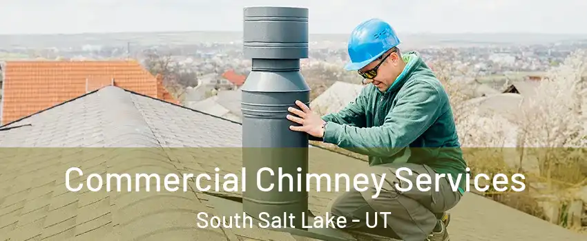  Commercial Chimney Services South Salt Lake - UT