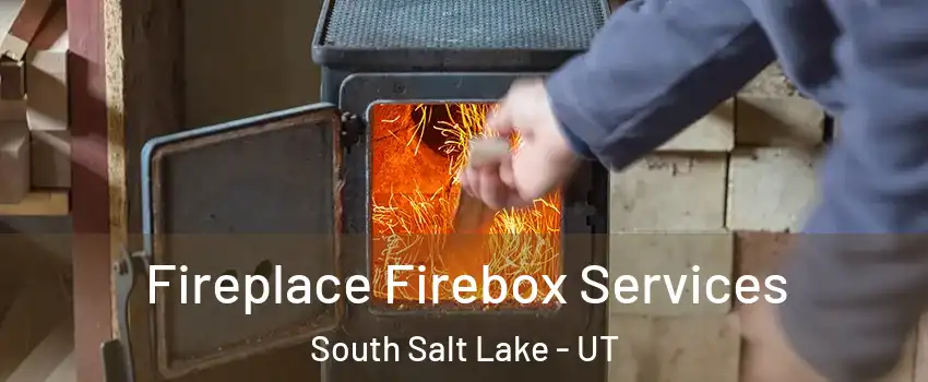  Fireplace Firebox Services South Salt Lake - UT