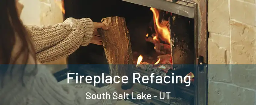  Fireplace Refacing South Salt Lake - UT