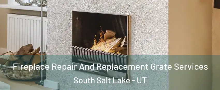  Fireplace Repair And Replacement Grate Services South Salt Lake - UT