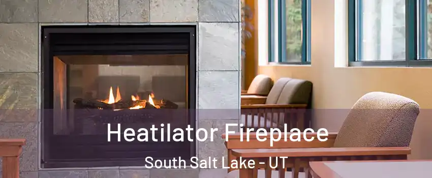  Heatilator Fireplace South Salt Lake - UT