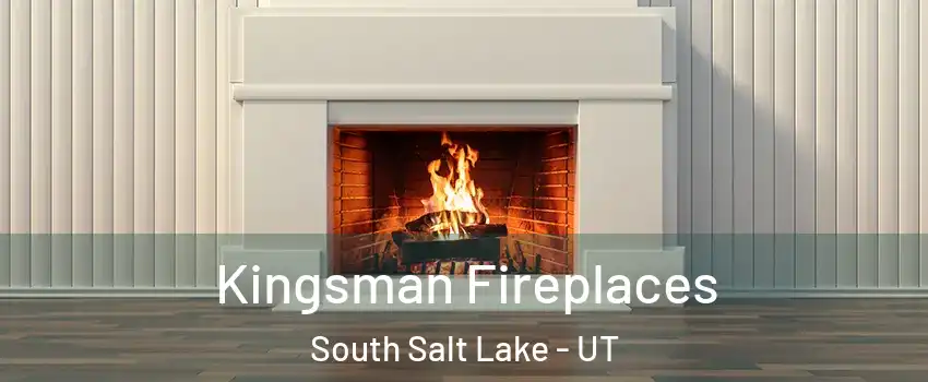  Kingsman Fireplaces South Salt Lake - UT
