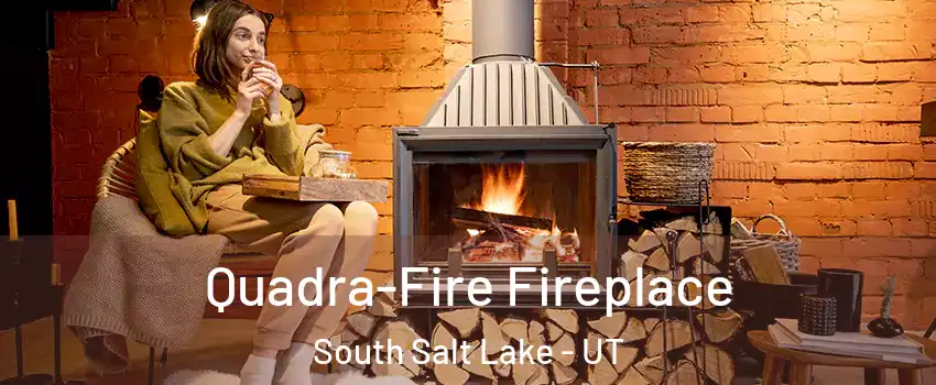  Quadra-Fire Fireplace South Salt Lake - UT