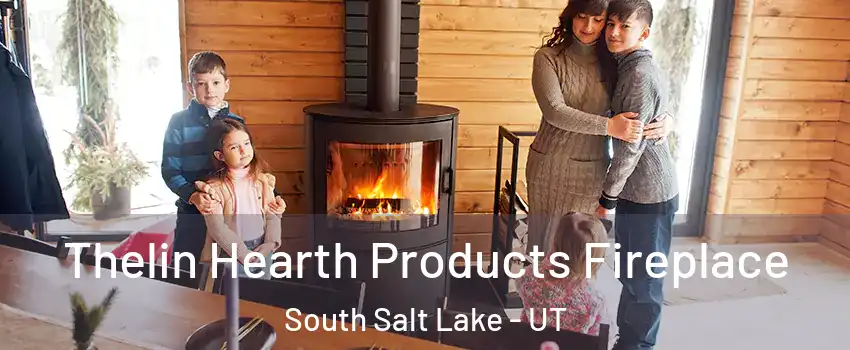  Thelin Hearth Products Fireplace South Salt Lake - UT