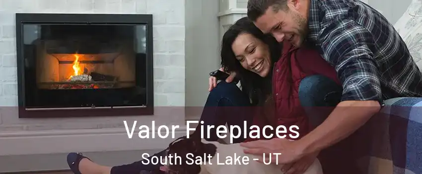  Valor Fireplaces South Salt Lake - UT